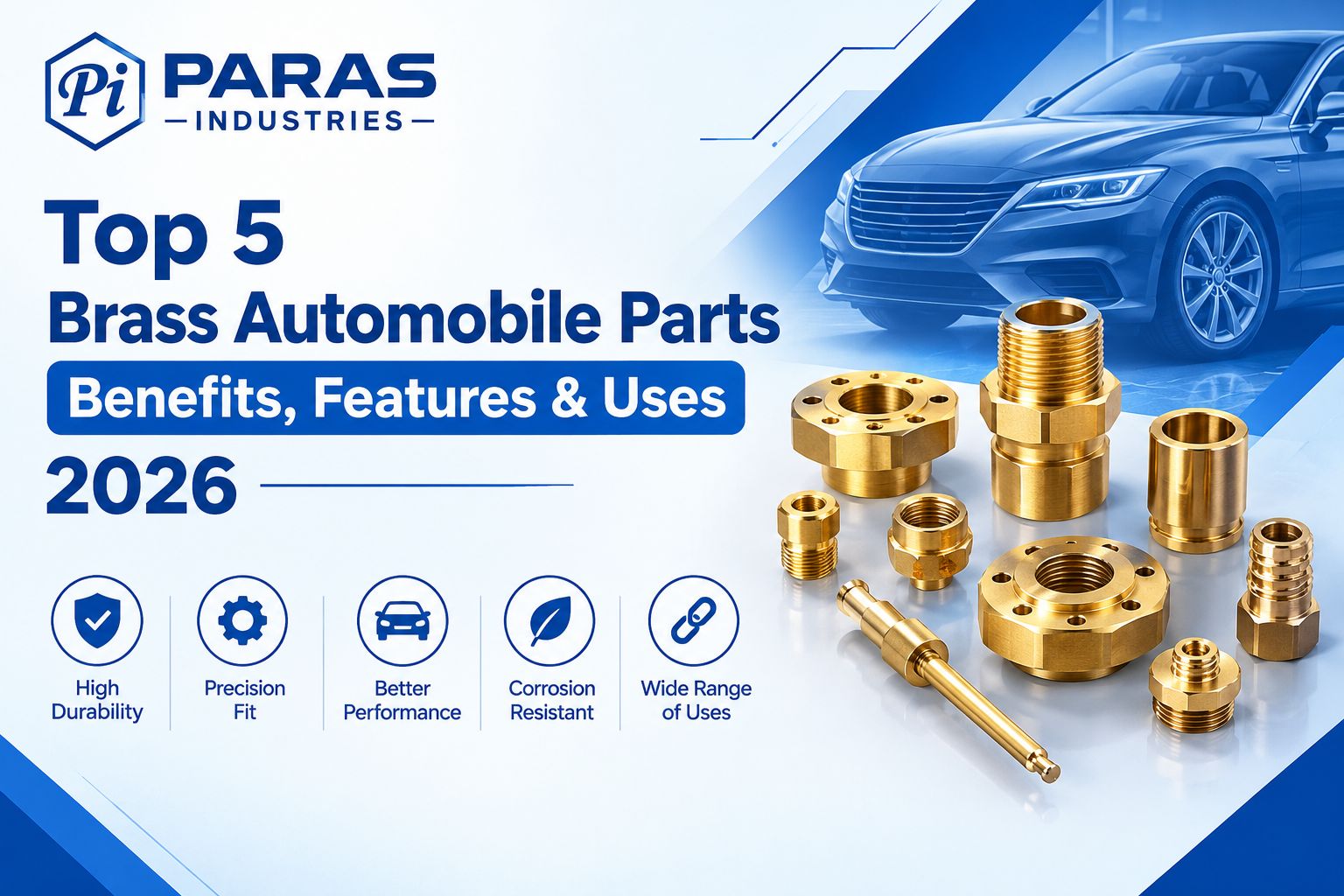 Top 5 Brass Automobile Parts Benefits, Features & Uses 2026